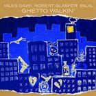 ROBERT GLASPER Ghetto Walkin' album cover