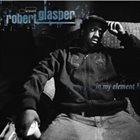 ROBERT GLASPER In My Element album cover