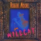 ROBERT MOORE Wildcat album cover