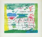 ROBERT WYATT Cuckooland album cover