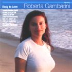 ROBERTA GAMBARINI Easy to Love album cover
