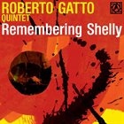 ROBERTO GATTO Remembering Shelly album cover