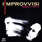 ROBERTO GATTO Roberto Gatto, Danilo Rea : Improvvisi album cover