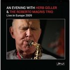 ROBERTO MAGRIS An Evening with Herb Geller: Live in Europe 2009 album cover