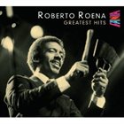 ROBERTO ROENA Greatest Hits album cover