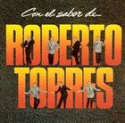 ROBERTO TORRES Con El Sabor De... album cover