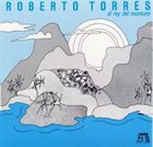ROBERTO TORRES El Rey Del Montuno album cover