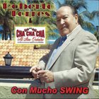 ROBERTO TORRES Roberto Torres / Cha Cha Cha All Stars : Con Mucho Swing album cover