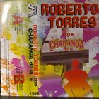 ROBERTO TORRES Roberto Torres Con Charanga De La 4 album cover