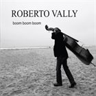 ROBERTO VALLY Boom Boom Boom album cover