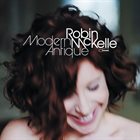 ROBIN MCKELLE Modern Antique album cover