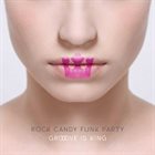 ROCK CANDY FUNK PARTY — Groove Is King album cover
