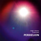 RODGER COLEMAN & SAM BYRD Perihelion album cover
