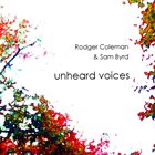 RODGER COLEMAN & SAM BYRD Unheard Voices album cover