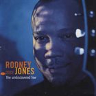 RODNEY JONES The Undiscovered Few album cover