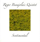ROGER BEAUJOLAIS Roger Beaujolais Quintet ‎: Sentimental album cover