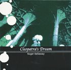 ROGER KELLAWAY Cleopatra's Dream album cover