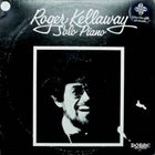 ROGER KELLAWAY Solo Piano album cover