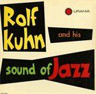 ROLF KÜHN Rolf Kuhn And His Sound Of Jazz (aka Jazz Kings aka Be My Guest) album cover