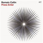 ROMAIN COLLIN Press Enter album cover