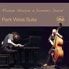 ROMAN STOLYAR Roman Stolyar / Dominic Duval : Park West Suite album cover