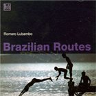 ROMERO LUBAMBO Brazilian Routes album cover