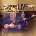 ROMERO LUBAMBO Romero Lubambo & Rafael Piccolotto Chamber Orchestra : Live at Dizzy's album cover