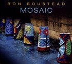 RON BOUSTEAD Mosaic album cover