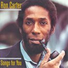 RON CARTER Songs For You album cover