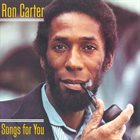 RON CARTER Songs For You album cover