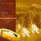 RON KORB Our Native Land album cover