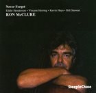 RON MCCLURE Ron McClure Quintet : Never Forget album cover