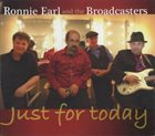 RONNIE EARL Ronnie Earl And The Broadcasters ‎: Just For Today album cover