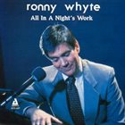 RONNIE WHYTE All In A Night's Work album cover