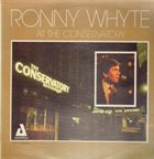 RONNIE WHYTE At the Conservatory album cover