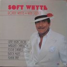 RONNIE WHYTE Soft Whyte album cover