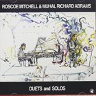 ROSCOE MITCHELL Roscoe Mitchell & Muhal Richard Abrams ‎: Duets And Solos album cover