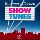 ROSEMARY CLOONEY Show Tunes album cover