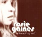 ROSIE GAINES Welcome To My World album cover