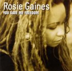 ROSIE GAINES You Gave Me Freedom album cover