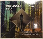 ROY ASSAF Second Row Behind The Painter album cover