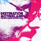 ROY AYERS Destination Motherland: The Roy Ayers Anthology album cover