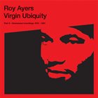 ROY AYERS Virgin Ubiquity II (Unreleased Recordings 1976-1981) album cover