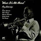 ROY ELDRIDGE What It's All about album cover