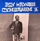 ROY HAYNES Cymbalism album cover