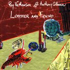ROY NATHANSON Lobster And Friend (with Anthony Coleman) album cover