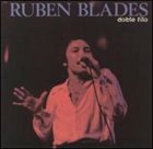RUBÉN BLADES Doble Filo album cover