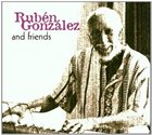 RUBÉN GONZÁLEZ Rubén González and Friends album cover