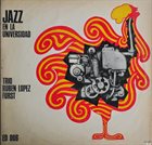 RUBÉN LÓPEZ FÜRST Jazz en la Universidad album cover