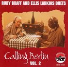 RUBY BRAFF Calling Berlin, Vol. 2 album cover
